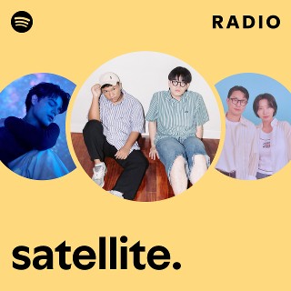 satellite. | Spotify