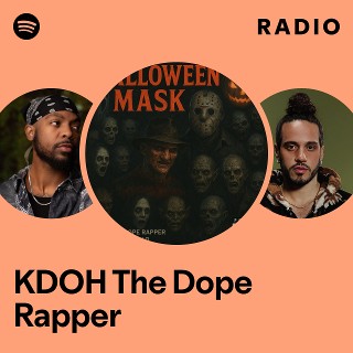 KDOH The Dope Rapper Radio | Spotify Playlist