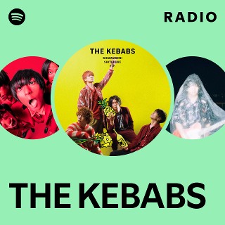 THE KEBABS | Spotify