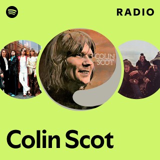 Colin Scot | Spotify