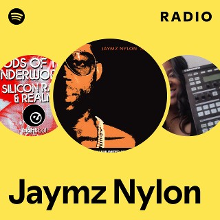 Jaymz Nylon | Spotify