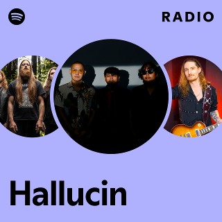 Hallucin Radio | Spotify Playlist