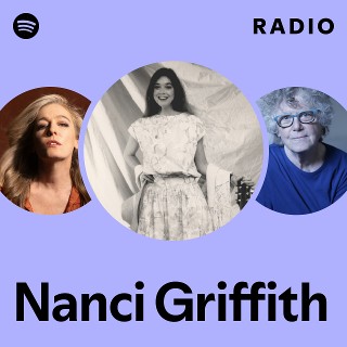 Nanci Griffith | Spotify