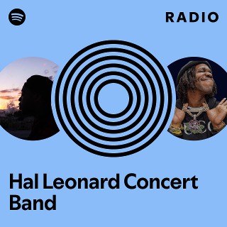 Hal Leonard Concert Band Radio | Spotify Playlist