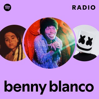 benny blanco Radio