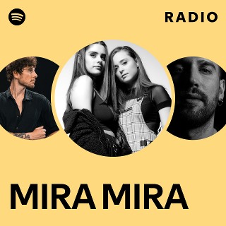 MIRA MIRA | Spotify
