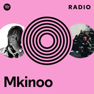 Mkinoo Radio - playlist by Spotify | Spotify