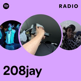 208jay Radio | Spotify Playlist