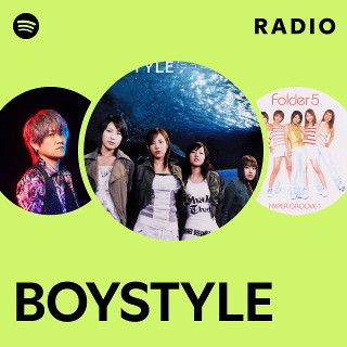 BOYSTYLE Songs and Music | Spotify