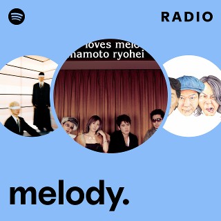 melody. | Spotify