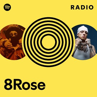 8Rose Radio - playlist by Spotify | Spotify