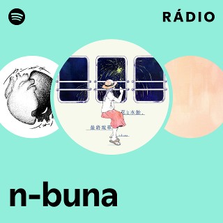 n-bunaさんアルバムセット n-buna | Spotify