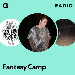 Fantasy Camp Radio - playlist by Spotify | Spotify