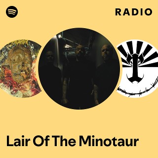 Lair Of The Minotaur | Spotify