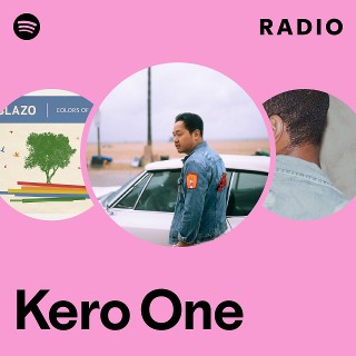 Kero One | Spotify