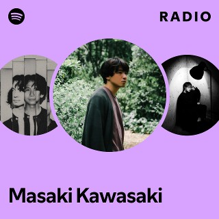 Masaki Kawasaki | Spotify