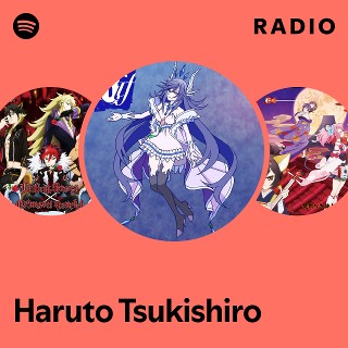 Haruto Tsukishiro | Spotify