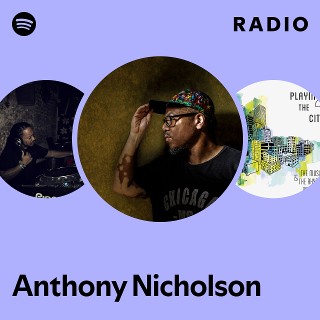 Anthony Nicholson | Spotify