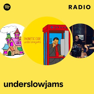 underslowjams | Spotify