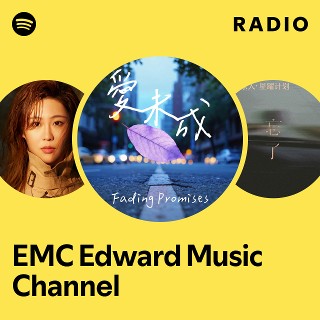 EMC Edward Music Channel Radio | Spotify Playlist