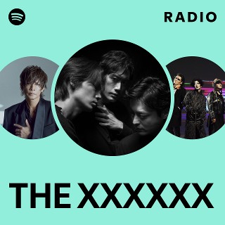 THE XXXXXX | Spotify