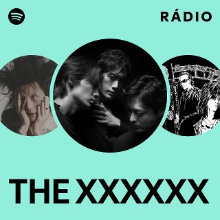 THE XXXXXX | Spotify