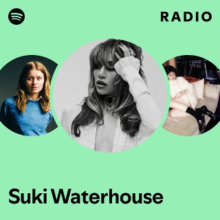Suki Waterhouse Radio
