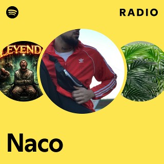 Naco | Spotify