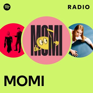 MOMI | Spotify