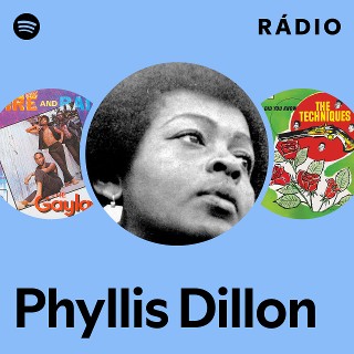 Phyllis Dillon | Spotify