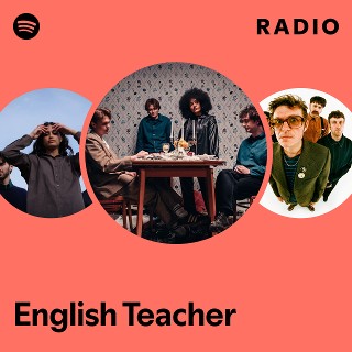 English Teacher | Spotify