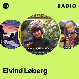 Eivind Løberg | Spotify
