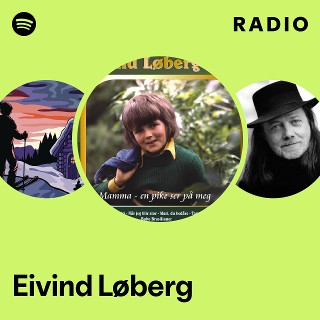 Eivind Løberg | Spotify