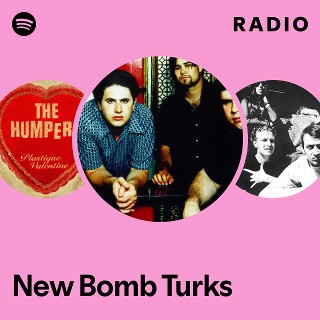 New Bomb Turks | Spotify