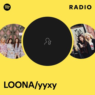 LOONA/yyxy | Spotify