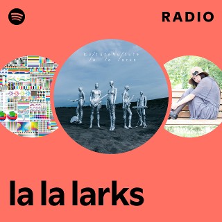 la la larks | Spotify