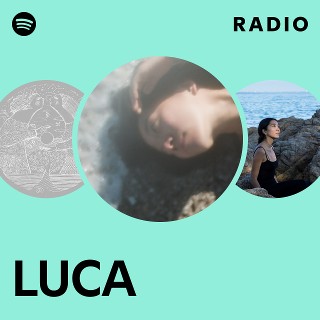 LUCA | Spotify