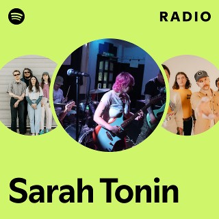 Sarah Tonin Radio - playlist by Spotify | Spotify