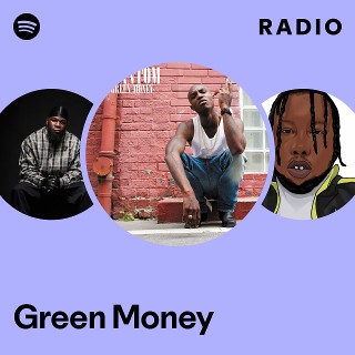 Green Money | Spotify