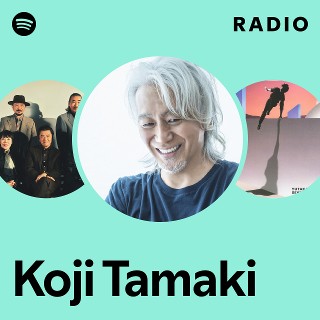Koji Tamaki | Spotify