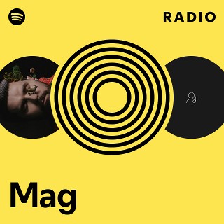 Mag Radio | Spotify Playlist