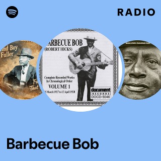 Barbecue Bob | Spotify