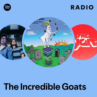 The Incredible Goats Radio | Spotify Playlist