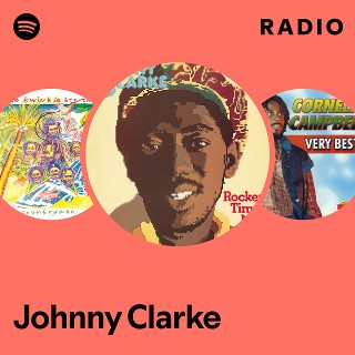 Johnny Clarke | Spotify