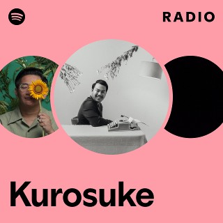 Kurosuke | Spotify