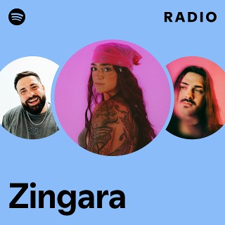 Zingara Radio | Spotify Playlist