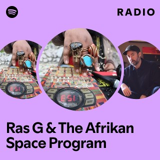 Ras G & The Afrikan Space Program | Spotify