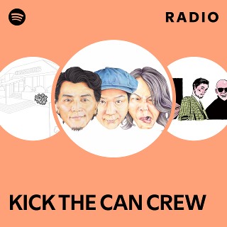 KICK THE CAN CREW | Spotify