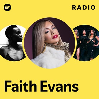 Faith Evans | Spotify