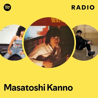 ミュージシャン masatoshi Masatoshi Kanno | Spotify